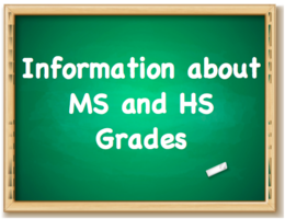 Information about grades for MS and HS Students