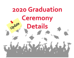 2020 Graduation Ceremony Updates