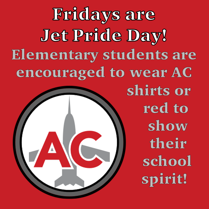 Reminder: Every Friday is Jet Pride Day in the elementary! Wear jet attire or red shirts to show your school spirit.